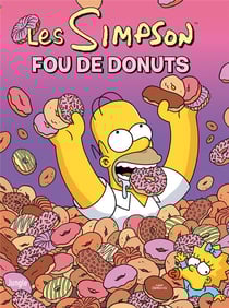 Les Simpson Tome 41 : fou de donuts