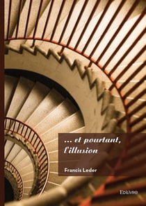 ... et pourtant, l'illusion