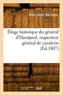 Eloge historique du general d'hautpoul, inspecteur general de cavalerie