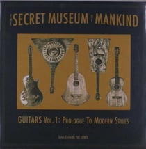 Secret Museum Of Mankind Guitars Volume 1 Prologue To Modern Style (Import)