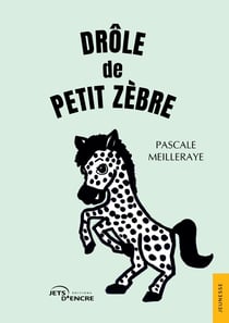 Drôle de petit zèbre
