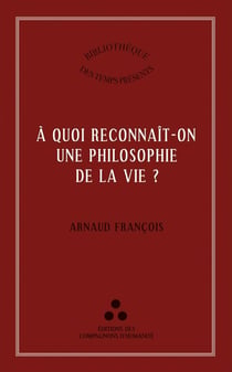A quoi reconnaît-on une philosophie de la vie ?