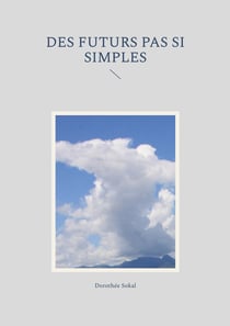 Des futurs pas si simples - illustrations, couleur