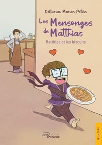 Les Mensonges de Matthias : Matthias et les biscuits