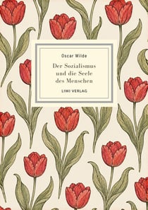Oscar wilde: der sozialismus und die seele des menschen. vollstandige neuausgabe - oscar wildes plad