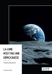 La lune n'est pas une democratie