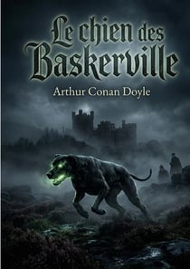 Le chien des baskerville - un roman de arthur conan doyle