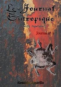 Le Journal Entropique : Journal nº1
