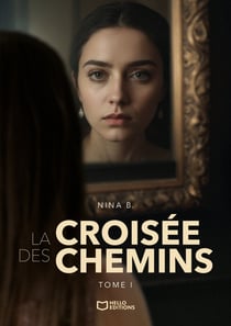 La Croisée des Chemins Tome 1