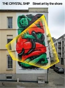 The crystal ship - street art by the shore /anglais/neerlandais