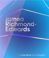 Jamea richmond-edwards: another world and yet the same /anglais