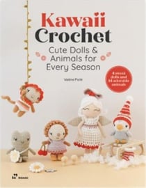 Kawaii crochet cute dolls & animals for every season /anglais