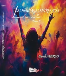 Les héritages entrelacés Tome 2 : La lettre oubliée