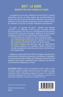 QVCT, le guide (qualité de vie et des conditions de travail) : 52 mots-clés pour comprendre 6 phases / 24 étapes pour mettre en oeuvre, 18 outils pratiques pour faciliter