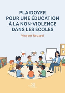 Plaidoyer pour une education a la non-violence dans les ecoles