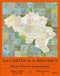 Les cartes de la belgique - 200 ans d'histoire cartographique