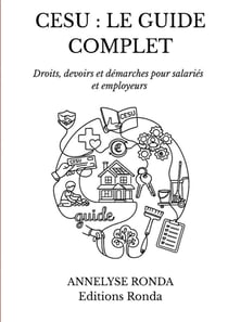 CESU : le guide complet : Droits, devoirs et démarches pour salariés et employeurs