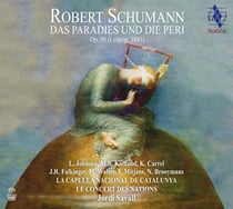 Le Paradis et la Péri, Op. 50 - Robert Schumann