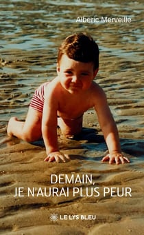 Demain, je n'aurai plus peur