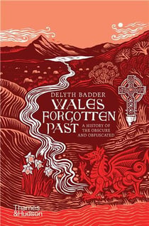 Wales's forgotten past /anglais