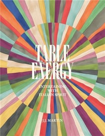 Table energy entertaining with italian spirit /anglais