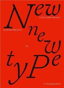 New new type contemporary experiments in typography /anglais