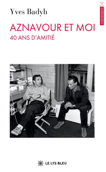 Aznavour et moi : 40 ans d'amitié