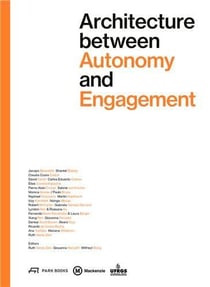 Architecture between autonomy and engagement /anglais