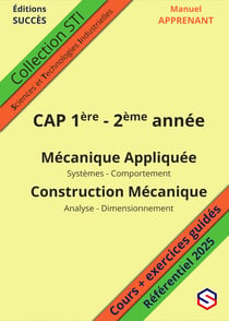 Manuel apprenant cap 1ere et 2eme annee - mecanique appliquee - construction mecanique