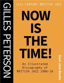 Now is the time! 21st century british jazz /anglais