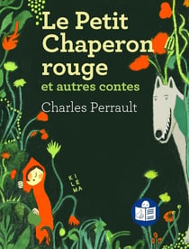 Le petit chaperon rouge - et autres contes (traduction falc)