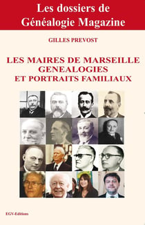 Les maires de marseille genealogies et portraits familiaux