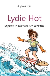 Lydie Hot : Experte en solutions non certifiées