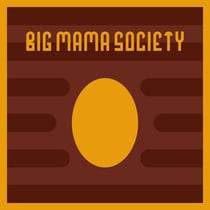Big Mama Society