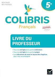 Colibris : Français - 5e - Livre du professeur (édition 2026)