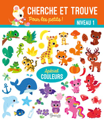 Cherche et trouve : Pour les petits - Niveau 1