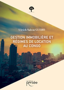 Gestion immobilière, régime de location au Congo