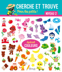 Cherche et trouve : Pour les petits - Niveau 2