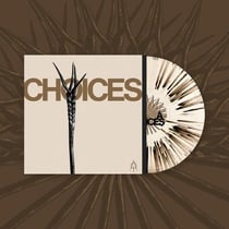 Choices - Vinyle
