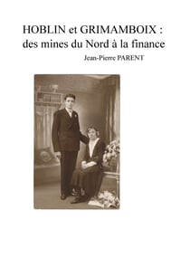 Hoblin et Grimamboix : des mines du Nord à la finance