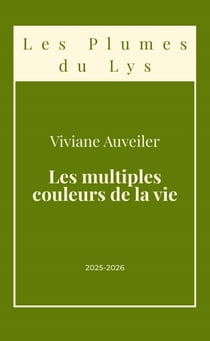Les multiples couleurs de la vie