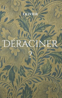 DERACINER