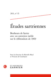 Etudes sartriennes 2011, n  15 - bonheurs de sartre avec un entretien inédit sur