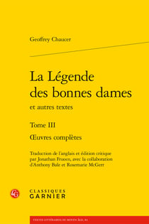 La légende des bonnes dames et autres textes. tome iii - oeuvres complètes