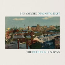 Magnetic East The Deer Tick Sessions (Import)