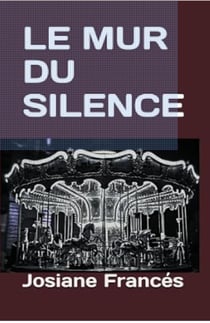 LE MUR DU SILENCE