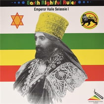 Earth Rightful Ruler: Emperor Haile Selassie I