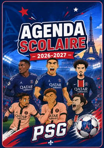 Agenda Scolaire PSG 2026-2027 - Planificateur Football Journalier pour Primaire, Collège et