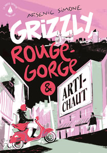 Grizzly, Rouge gorge et Artichaut