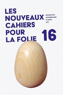 Les Nouveaux vahiers pour la folie n°16